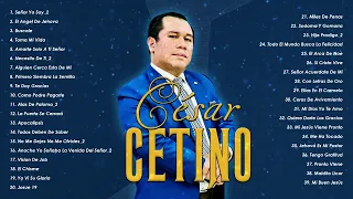 156 Minutos de la Mejor Música de Adoración Cesar Cetino[Los Mejores Temas- Mi Jesús Viene Pronto]