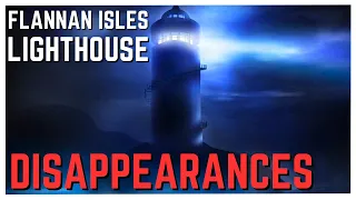 Unsolved Case Of Three Men VANISHING From The Flannan Isles Lighthouse