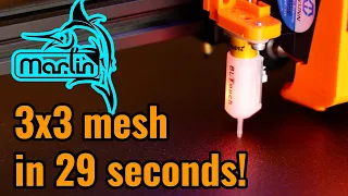 ULTRA FAST PROBING with Marlin firmware - 3x3 mesh in under 30 seconds!