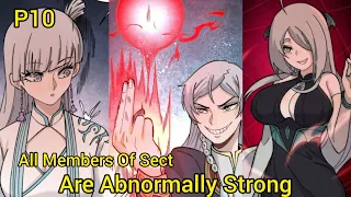 P10 | He is the Sect Leader and all members of Sect are abnormally Strong #manhwa