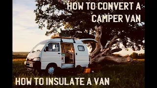 How To Insulate The Van - Part 3 - How To Convert/Build A Camper Van