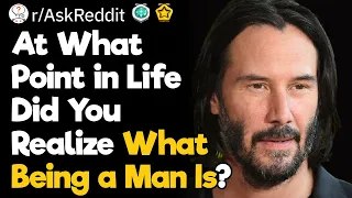 What Being a Man Really Means?