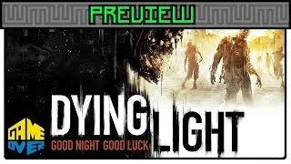 Dying Light - Preview