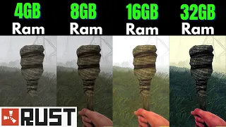 Rust 4gb ram vs 8gb ram vs 16gb ram vs 32gb ram