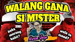 BAKIT WALANG GANA SI MISTER O PARTNER MAKIPAG TALIK | TIPS PARA BUMALIK ANG LIBIDO NI MISTER