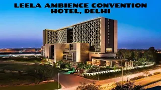 The Leela Ambience Convention Hotel(Full Tour) | Delhi 5 Star Hotel | Deluxe Room with Bathtub