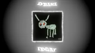 drake - idgaf but the intro will make you float