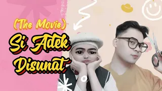 Si ADEK DISUNAT (THE MOVIE): "itcyu"-nya Tabe akhirnya terpotonkk 🤣