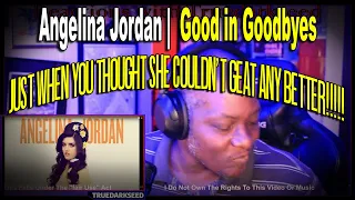 Angelina Jordan "Good in Goodbyes" reaction by Truedarkseed