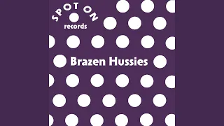 Brazen Hussies (Mix 1)