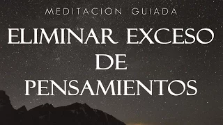 MEDITACIÓN GUIADA PARA ELIMINAR EL EXCESO DE PENSAMIENTOS | Ansiedad, TOC, Depresión | ♥ EASY ZEN