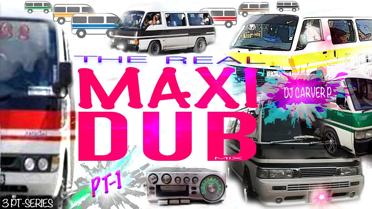 The Real MAXI DUB Mix Pt 1 - DJ Carver P
