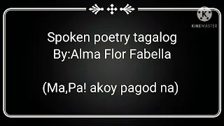 Ma, Pa, akoy pagod na (Spoken poetry Tagalog)