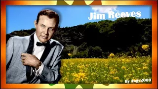 Greatest Romantic Songs - Jim Reeves - The song list is below .