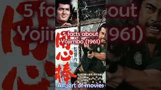 5 Facts about Yojimbo (1961)