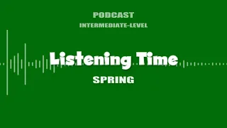 【94】Spring ✩ Listening Time ✩ English Listening Practice