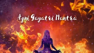 Agni Gayatri Mantra - Fire element