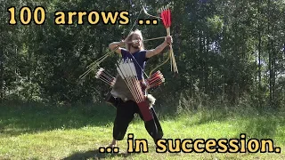 100 arrows shot in succession.