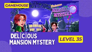 GameHouse Delicious Mansion Mystery Level 35