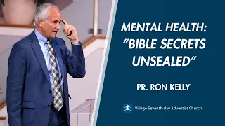 "Mental Health : Bible Secrets Unsealed" | Pr. Ron  Kelly