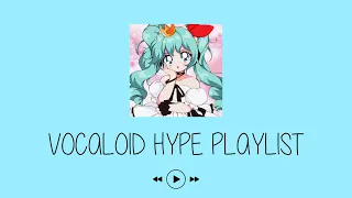 VOCALOID HYPE/UPBEAT PLAYLIST