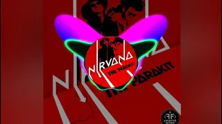 The Parakit - Nirvana (G.Nasty Extended Mix)