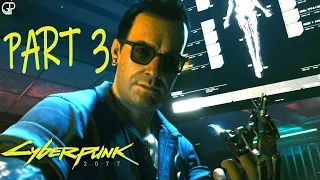 CYBERPUNK 2077 Gameplay Walkthrough Part 3 [1080P 60FPS XBOX ONE X] - No Commentary (FULL GAME)