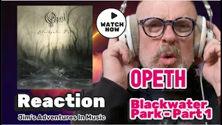 Listening to Opeth: Blackwater Park, Side 1