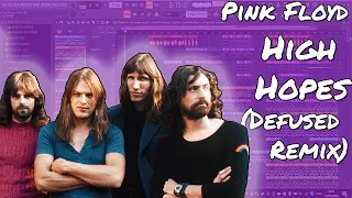 Pink Floyd - High Hopes (Defused Remix)