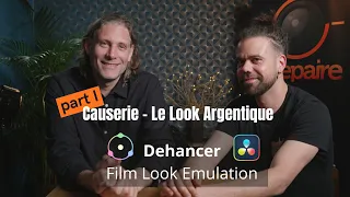 Causerie - Le Look Argentique - avec Forest et Matthias - Review Dehancer Part I