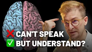 Why You Can’t Speak (But You Understand)