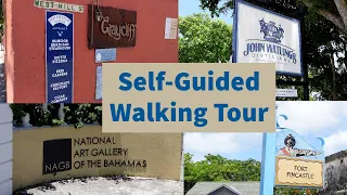 Nassau, Bahamas Self-Guided Walking Tour Covering all the Highlights!!