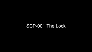 SCP-001 The Lock