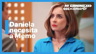 Daniela quiere que Memo siga a su lado | Mi camino es amarte 3/4 | C-34