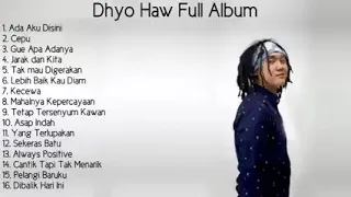 dhyo haw(full album)enak banget buat di dengar#dhyohaw#fypシ #laguenakdidengar