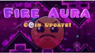 Geometry Dash - Fire Aura: Coin Update!