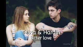 After | Tessa & Hardin | Bitter love