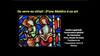 Sophie LAGABRIELLE - Du verre au Vitrail - D'une matière à un art