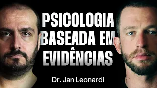 Dr. Jan Leonardi: Psicologia Clínica - Do Achismo à Ciência [Ep. 034]