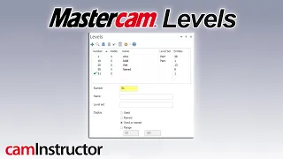 Mastercam Levels and the Levels Manager