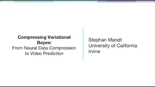 Compressing Variational Bayes by Dr. Stephan Mandt