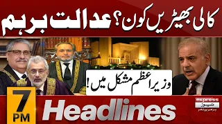 Judiciary Vs Govt | Shehbaz Sharif In Trouble | Chief Justice  | News Headlines 7 PM | Pakistan News