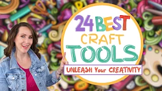 Must-Have Craft Tools for 2024: Unleash Your Creativity 🎉🎉🎉