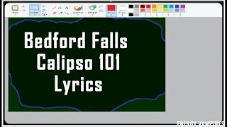 Bedford Falls - Calipso 101 Lyrics