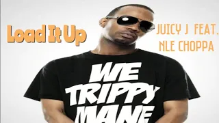 Load It Up - Juicy J & NLE Choppa (Official Audio)