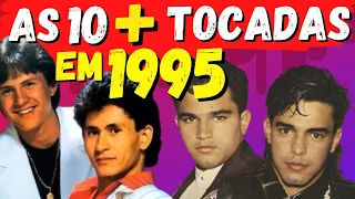 😲VOCÊ LEMBRA quais eram AS SERTANEJAS mais TOCADAS em 1995{ TOP10 das sertanejas mais tocadas 1995}