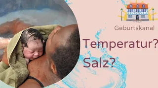 So gelingt die Wassergeburt: richtige Temperatur und Salzgehalt!   Geburtshaus Idstein