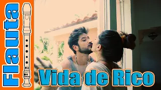 Vida de Rico - Camilo - Flauta / Recorder