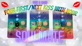 🔮PICK A CARD🔮YOUR FIRST/ NEXT KISS WITH YOUR SOULMATE!😘💋💦  +WHO IS YOUR SOULMATE?💕DETAILED! TIMELESS