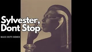 Sylvester - Don't Stop (Maxi Buti Remix)